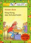King- Kong, das Schulschwein. Sonderausgabe. ( Ab 6 J.)