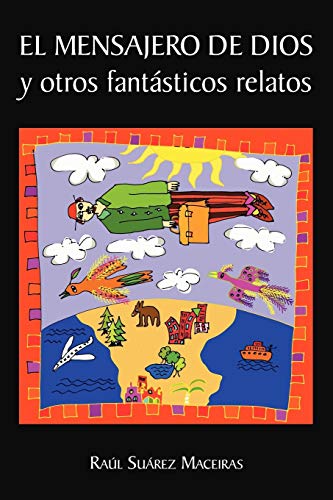 El Mensajero De Dios Y Otros Fantásticos Relatos