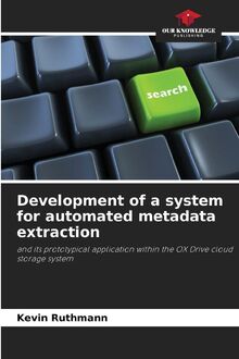 Development of a system for automated metadata extraction de Kevin ...