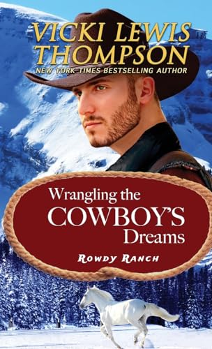 Wrangling the Cowboy's Dreams (Rowdy Ranch)