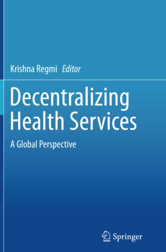 Decentralizing Health Services: A Global Perspective