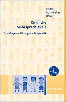 Kindliche Mehrsprachigkeit: Grundlagen - Störungen - Diagnostik