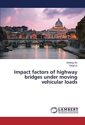 Impact factors of highway bridges under moving vehicular loads