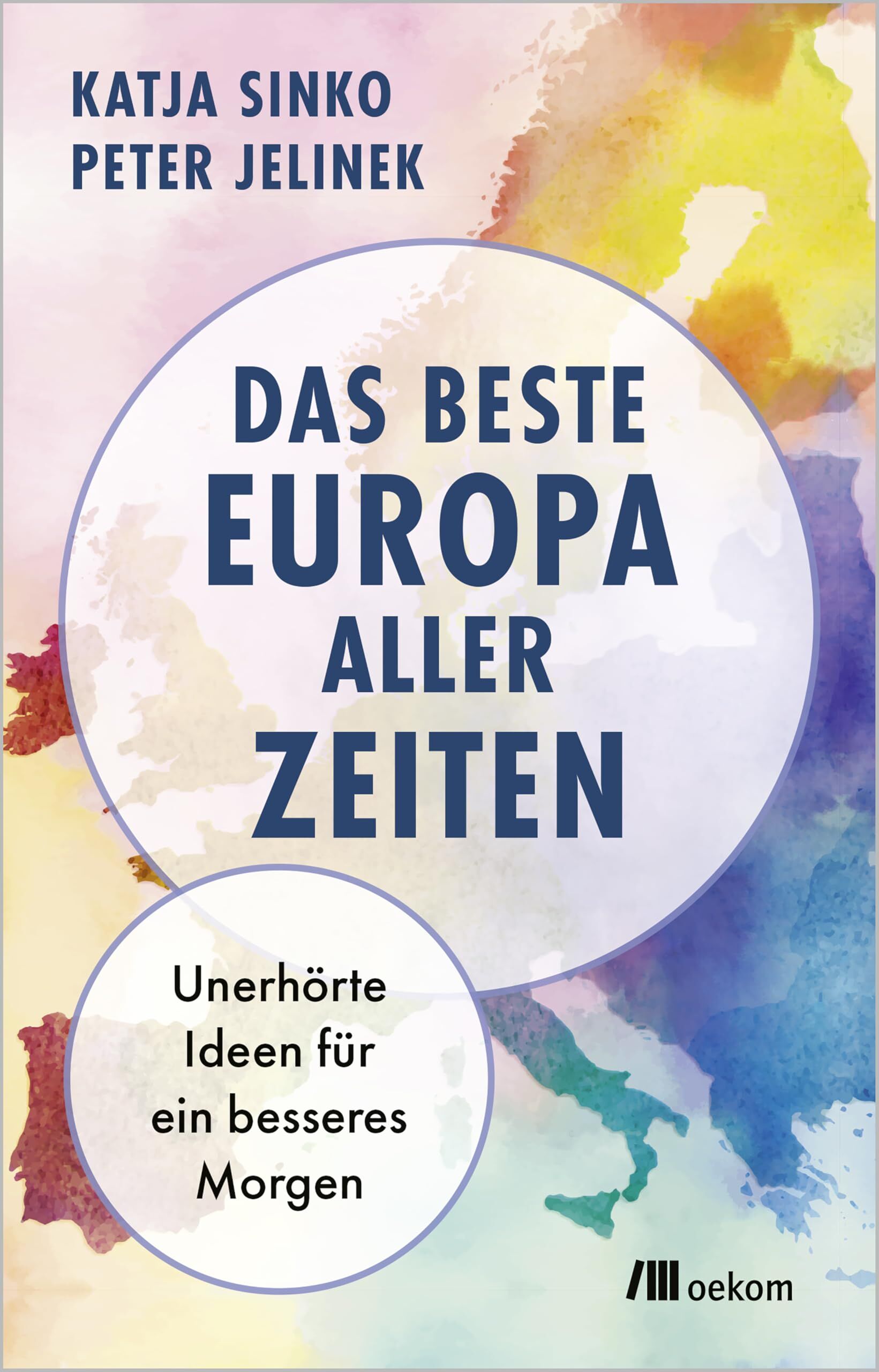 Jelinek, Peter: Das beste Europa aller Zeiten