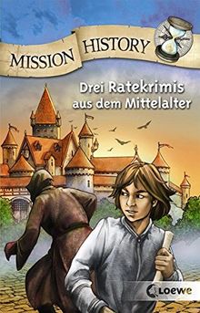 Mission History Drei Ratekrimis Aus Dem Mittelalter Von - 