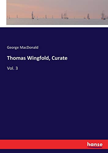 Thomas Wingfold, Curate: Vol. 3