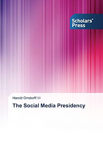 The Social Media Presidency