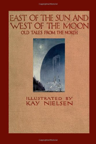 Asbjørnsen, Peter Christen East Of The Sun And West Of The Moon