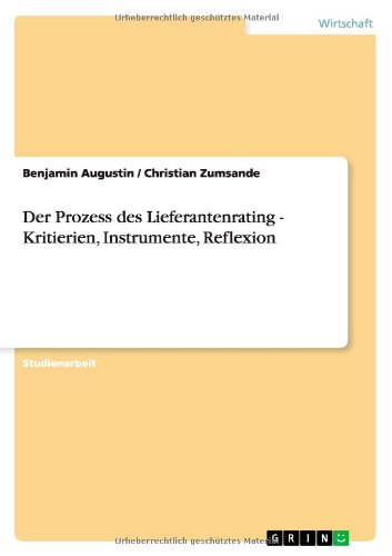 Der Prozess des Lieferantenrating - Kritierien, Instrumente, Reflexion