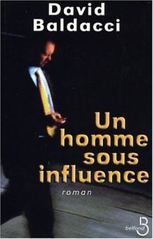 Un homme sous influence