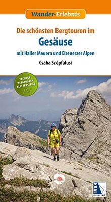 Gesäuse mit Haller Mauern und Eisenerzer Alpen (Wander-Erlebnis)