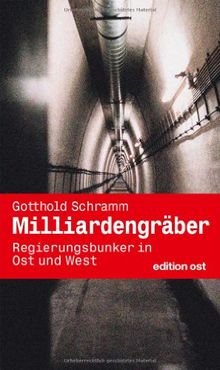 Milliardengräber - Regierungsbunker in Ost und West