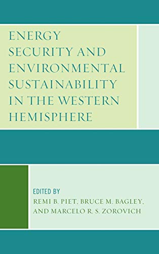 Energy Security and Environmental Sustainability in the Western Hemisphere (Security in the Americas in the Twenty-first Century)