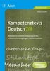 Kompetenztests Deutsch, Klasse 7/8: Aufgaben in drei Differenzierungsstufen, Selbsteinschätzungsbögen, Überblickswissen