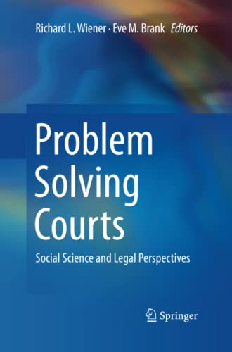 Problem Solving Courts: Social Science and Legal Perspectives