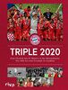 Triple 2020: Eine Chronik des FC Bayern in der Königsklasse. Von 1969 bis zum Triumph in Lissabon