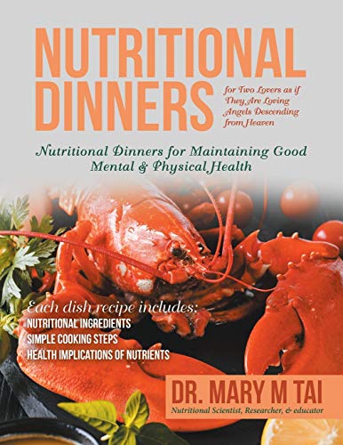Nutritional Dinners for Two Lovers as If They Are Loving Angels Descending from Heaven: Nutritional Dinners for Maintaining Good Mental & Physical Health