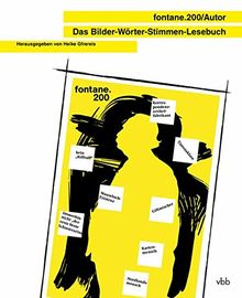 fontane.200/Autor: Das Bilder-Wörter-Stimmen-Lesebuch