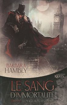 Le sang d'immortalité. Voyage avec les morts