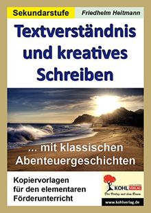 Textverständnis und kreatives Schreiben mit Abenteuergeschichten