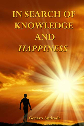 In Search of Knowledge and Happiness