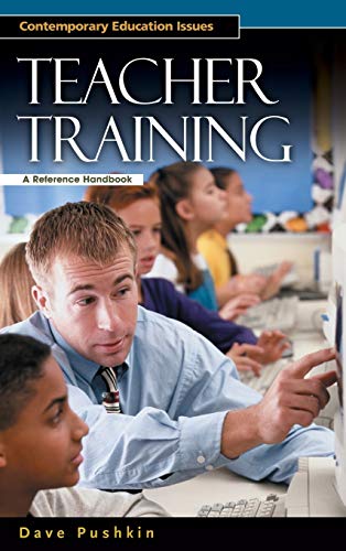 Teacher Training: A Reference Handbook (Contemporary Education Issues)
