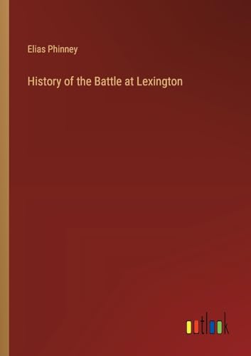 History of the Battle at Lexington