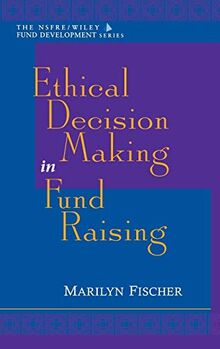 Ethical Decision Making (Nsfre/Wiley Found Development Series)