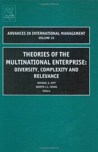 Theories of the Multinational Enterprise: Diversity, Complexity and Relevance: 0 (Advances in International Management)