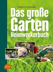 Das große Garten-Heimwerkerbuch