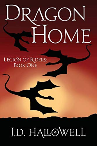Dragon Home (Legion of Riders, Band 1)