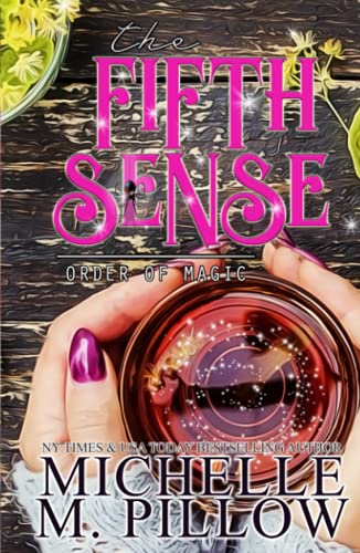 The Fifth Sense: A Paranormal Women's Fiction Romance Novel (Order of Magic, Band 4)