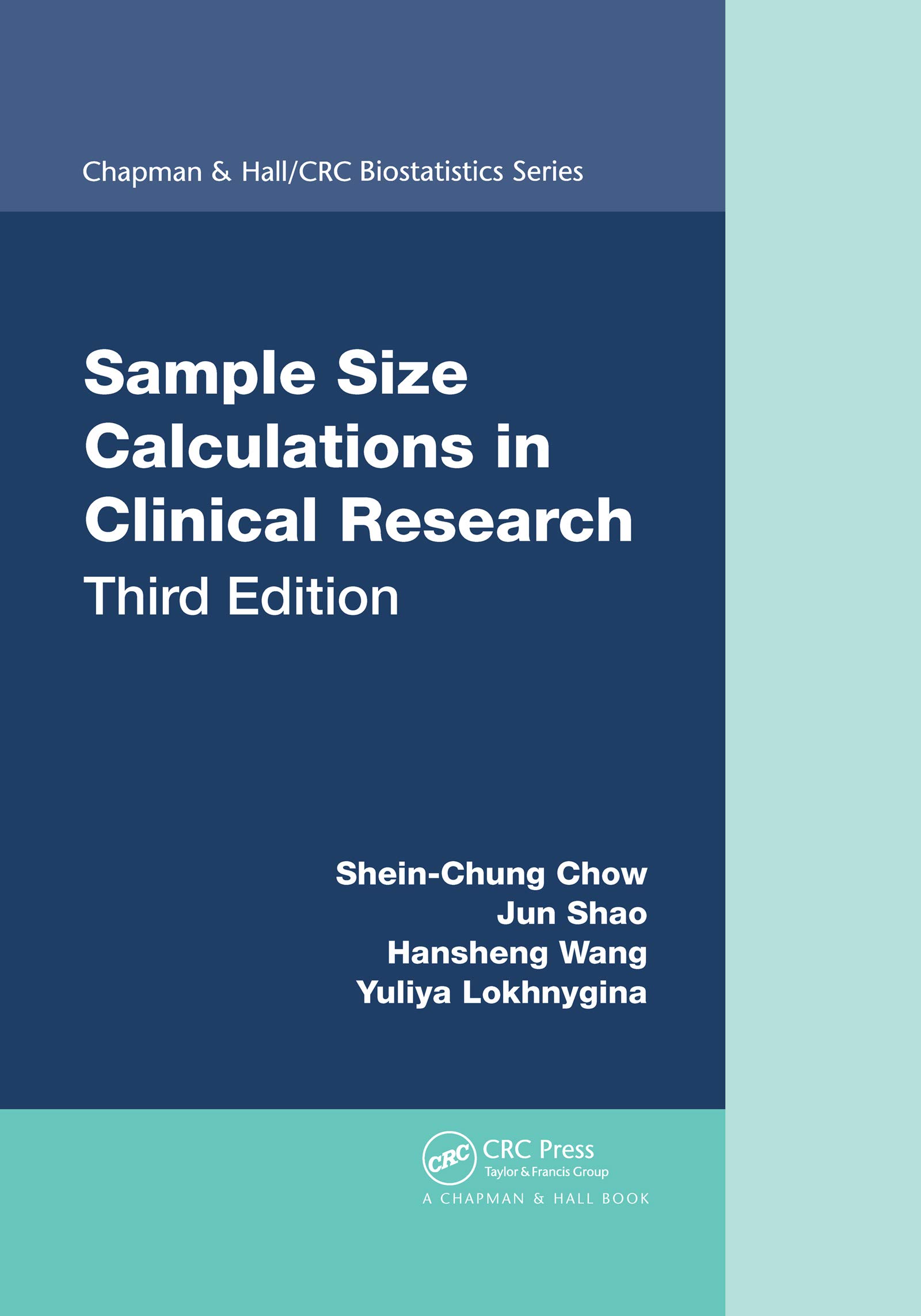 Sample Size Calculations in Clinical Research (Chapman & Hall/CRC Biostatistics)