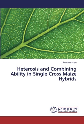 Heterosis and Combining Ability in Single Cross Maize Hybrids