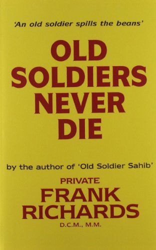 Old Soldiers Never Die.