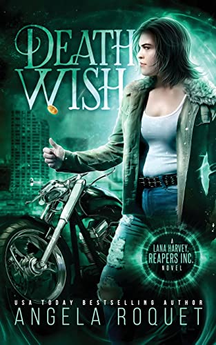Death Wish (Lana Harvey, Reapers Inc., Band 5)