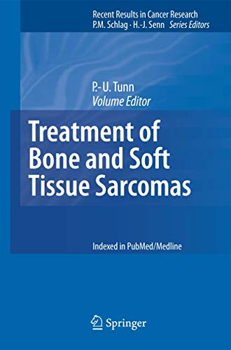 Treatment of Bone and Soft Tissue Sarcomas (Recent Results in Cancer Research, Band 179)