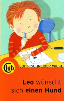 Leo wünscht sich einen Hund von Edith Schreiber-Wicke | Buch | Zustand gut