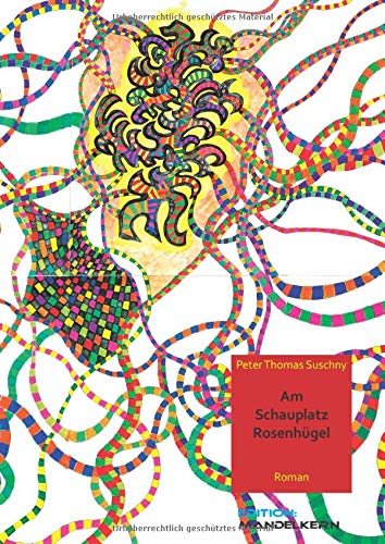 Am Schauplatz Rosenhügel: Wie man als Asperger auf viele Schwierigkeiten und Ablehnung stösst