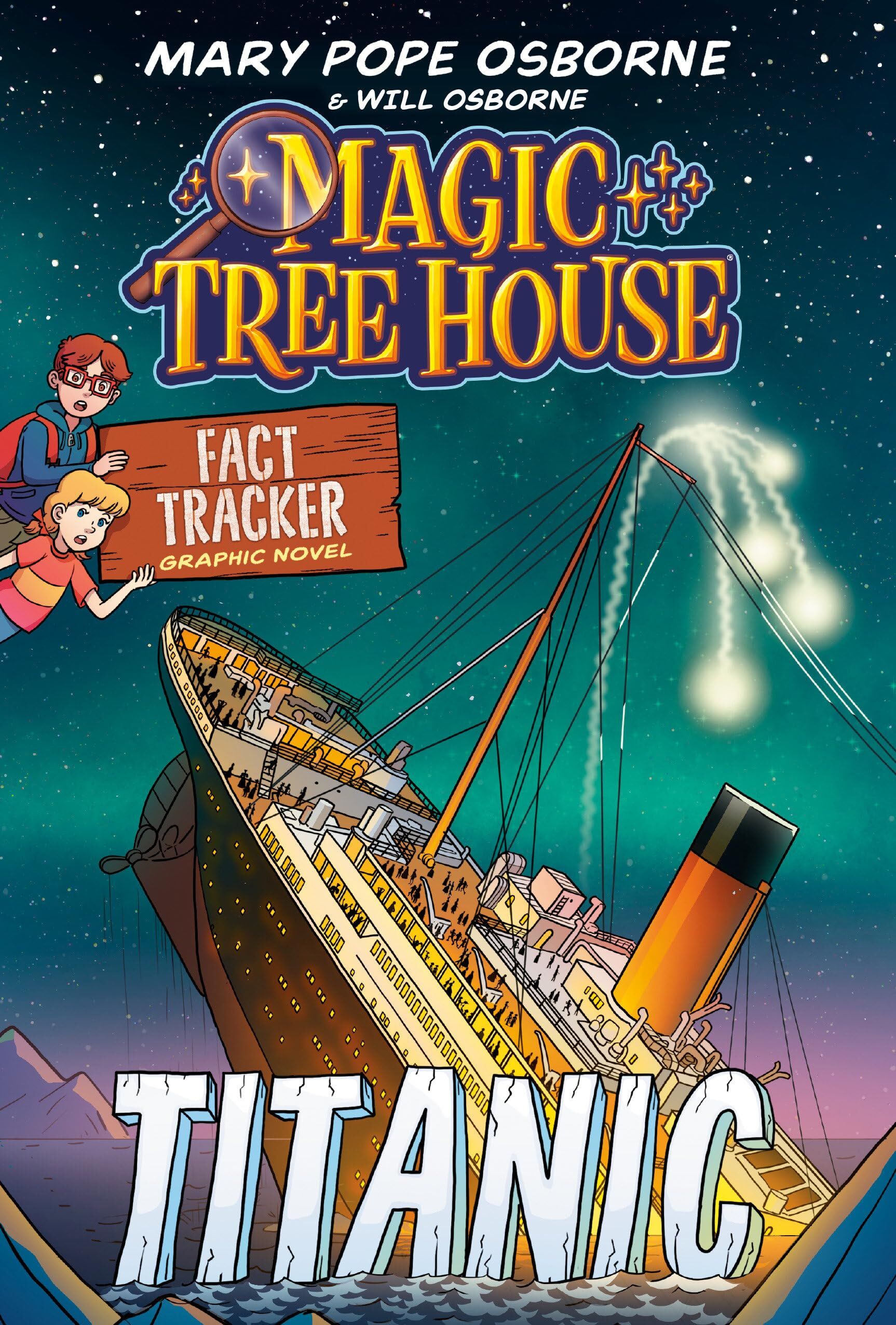 Osborne, Mary Pope: Magic Tree House Fact Tracker Graphic Novel: Titanic