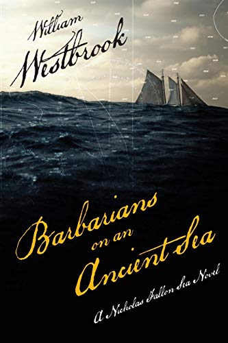 Barbarians on an Ancient Sea (Nicholas Fallon Sea Novels)