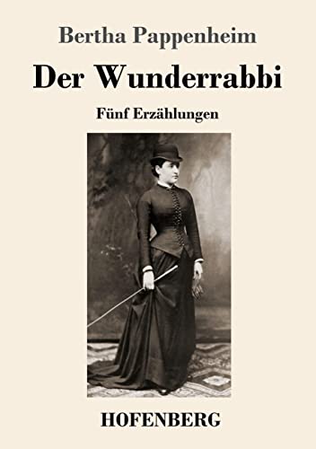 Der Wunderrabbi: Fünf Erzählungen