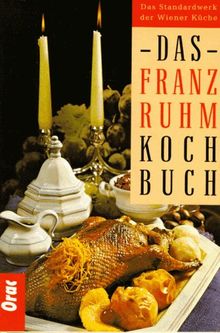 Das Franz Ruhm Kochbuch