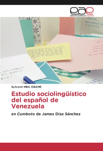 Estudio sociolingüístico del español de Venezuela: en Cumboto de James Díaz Sánchez