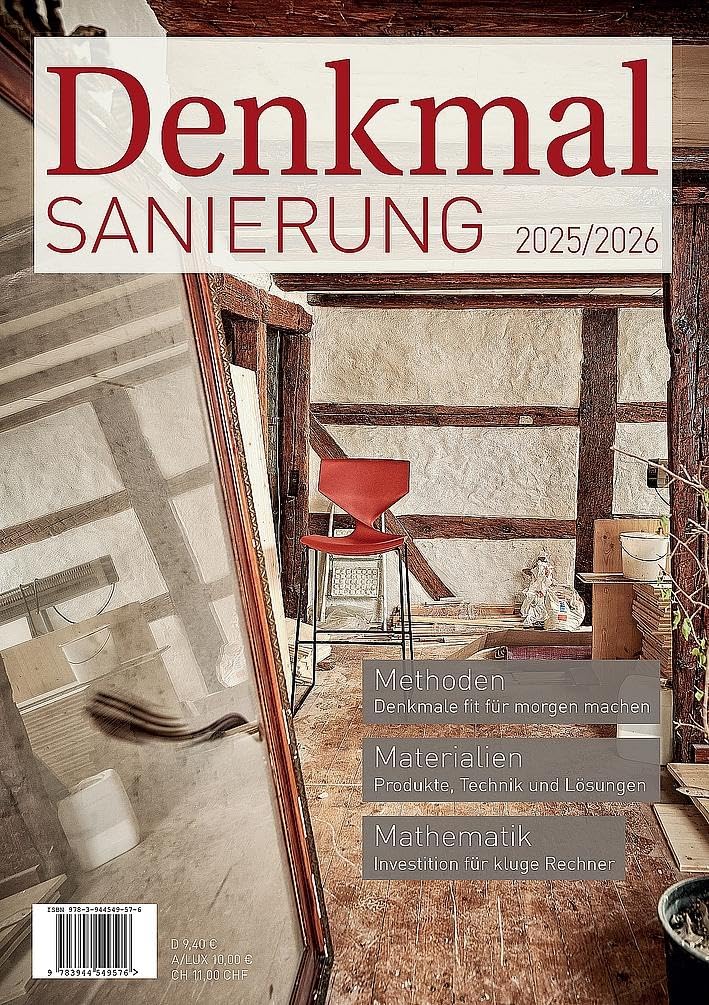 Denkmalsanierung 2025/2026: Jahresmagazin für die Sanierung von Denkmalimmobilien - für Fachleute, Denkmalbesitzer und Kapitalanleger