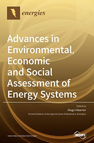 Advances in Environmental, Economic and Social Assessment of Energy Systems