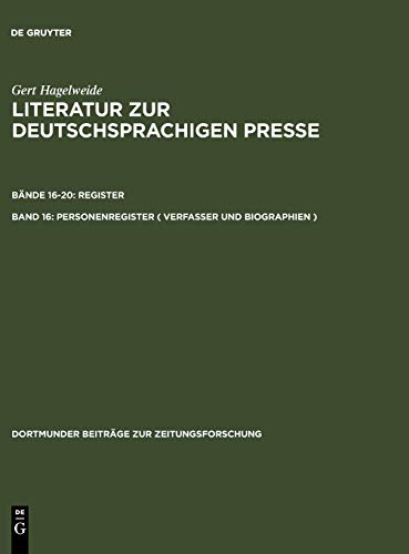 Personenregister ( Verfasser und Biographien ): A - F (Dortmunder Beiträge zur Zeitungsforschung, 35/16, Band 35)