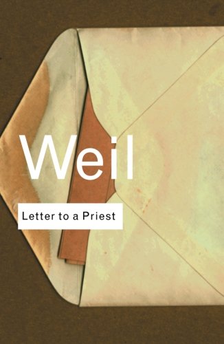 Simone Weil Letter To A Priest (Routledge Classics)
