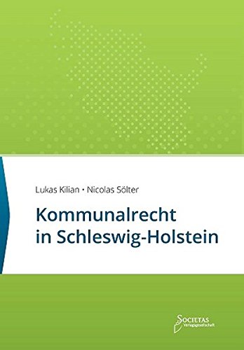 Kommunalrecht in Schleswig-Holstein: Textsammlung (Societas Texte / Deutsche und Internationale Gesetzestexte)