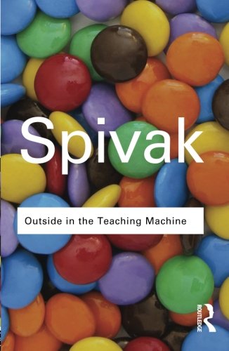 Outside in the Teaching Machine (Routledge Classics (Paperback))